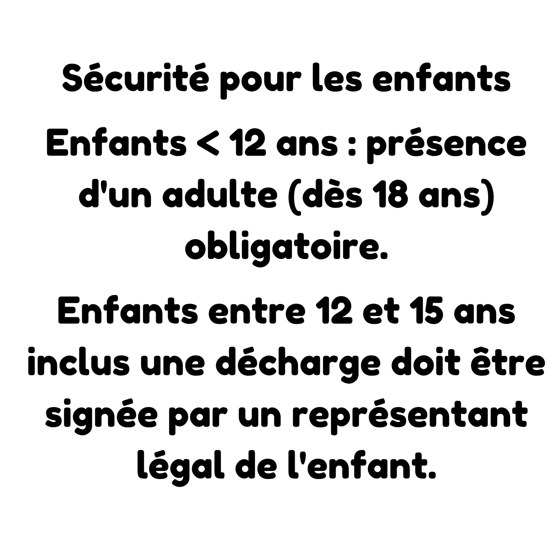 Children under 12 must be accompanied by an adult